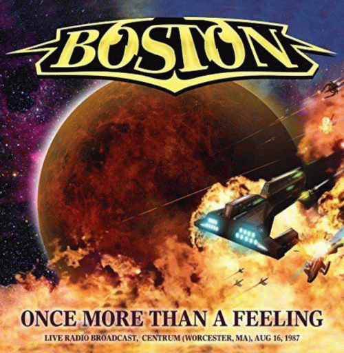 Boston : Once More Than a Feeling